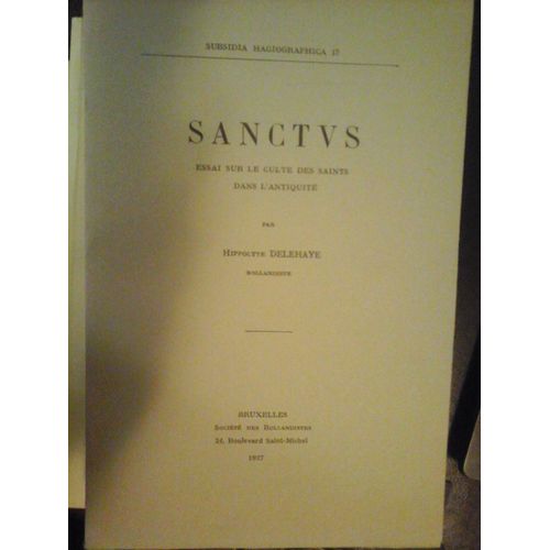 Sanctus Essai Sur Le Culte Des Saints Dans L'antiquité