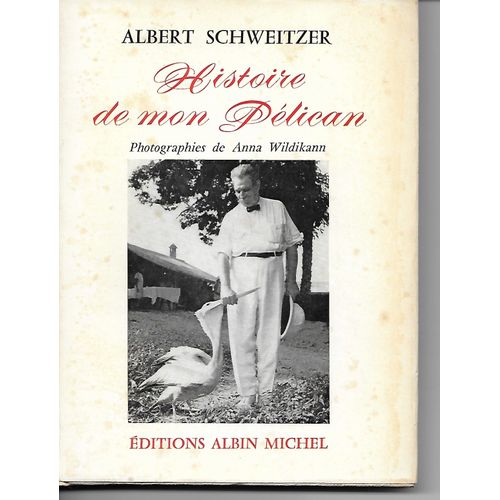 Histoire De Mon Pélican