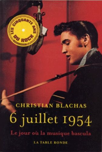 6 Juillet 1954 - Le Jour Où La Musique Bascula