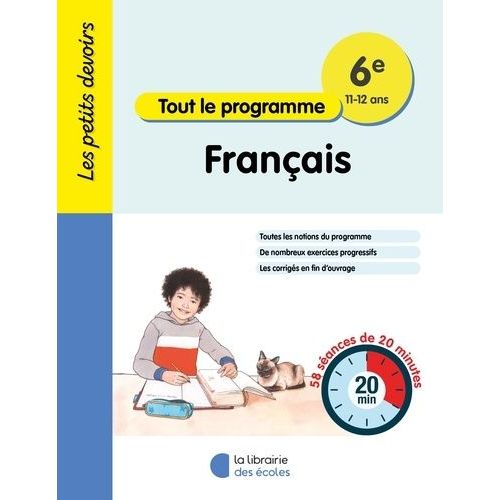 Français 6e Tout Le Programme - 58 Séances De 20 Minutes
