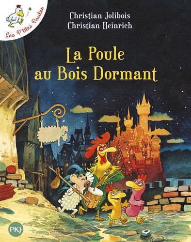 Les P'tites Poules Tome 13 - La Poule Au Bois Dormant