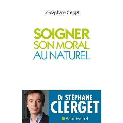 Soigner Son Moral Au Naturel