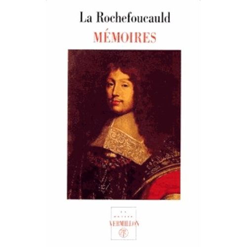 Mémoires - Précédés De Apologie De M. Le Prince De Marcillac - Et Suivis Des Portraits