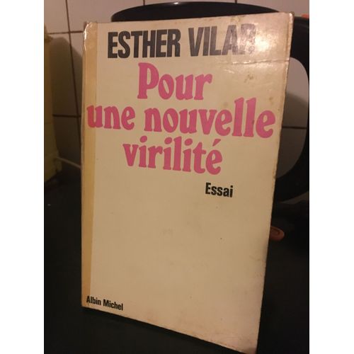 Pour Une Nouvelle Virilité
