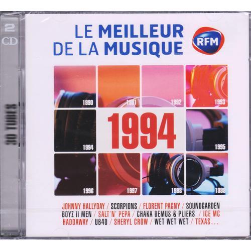 Rfm - Le Meilleur De La Musique - 1994 - All I Wanna Do - Black Hole Sun - Spiritual Love - La Carioca - I Miss You - Si Tu Veux M'essayer - Regulate - Groove Thang - 2 Cd - 30 Titres