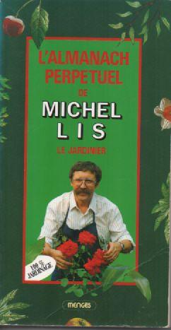 Almanach perpetuel Michel Lis lejardinier