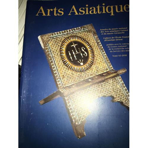 Arts Asiatiques N° 65/2010 - Objets Inscrits Du Cambodge Ancien