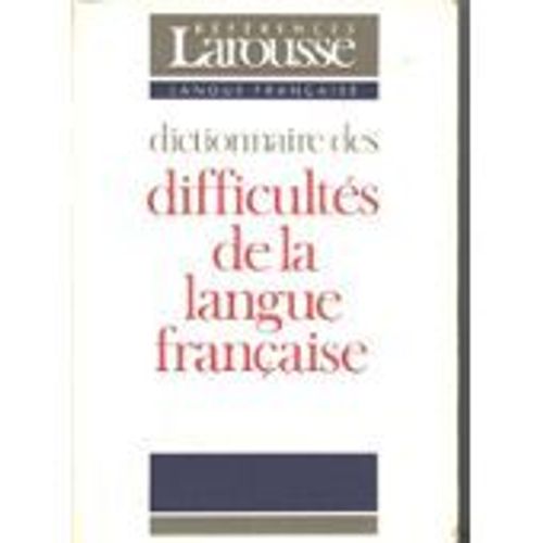 Dictionnaire Des Difficultés De La Langue Française - Adolphe V Thomas - Références Larousse - 1991 