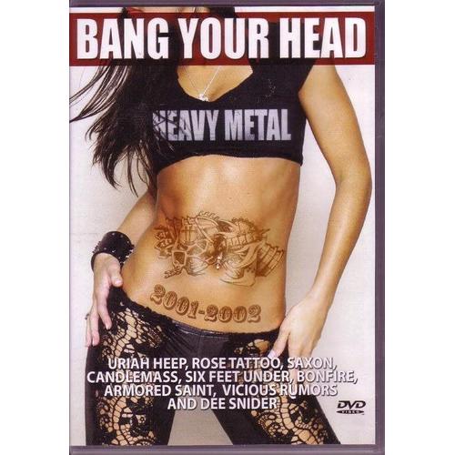Bang Your Head 2001-2002