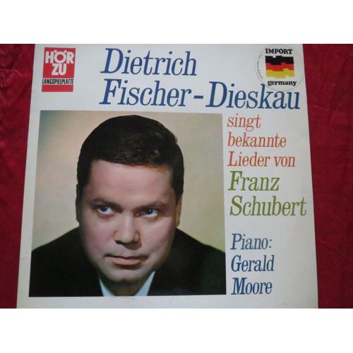 Dietrich Fischer-Dieskau, Baryton - Chansons Bekannte Lieder De Franz Schubert -