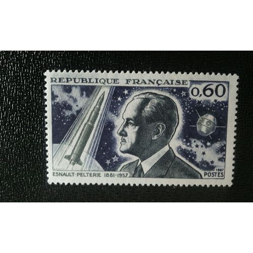 Timbre France (Yt1526) 1967 Robert Esnault-Pelterie, Né À Paris Le 8 Novembre 1881 Et Mort À Paris Le 6 Décembre 1957, Est Un Ingénieur Aéronautique Français, Pionnier De La Théorie Des Vols Spatiau