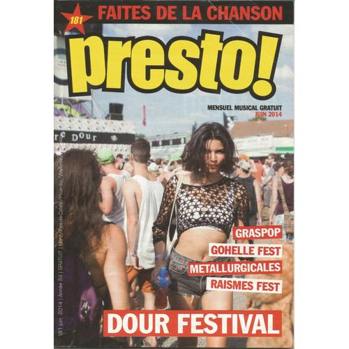 Presto 181- Dour Festival - Graspop - Gohelle Fest - Metallurgicales - Raismes Fest 