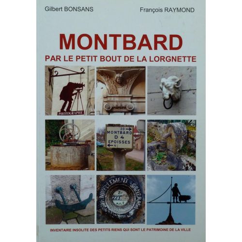 Montbard Par Le Petit Bout De La Lorgnette