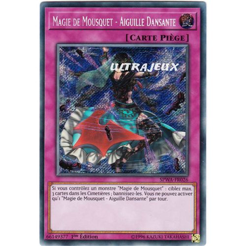 Yu-Gi-Oh! - Spwa-Fr026 - Magie De Mousquet - Aiguille Dansante - Secret Rare