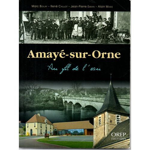 Amaye Sur Orne Au Fil De L Eau