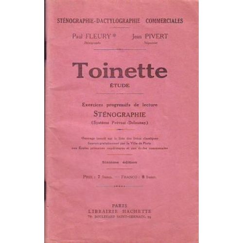 Toinette - Etude : Exercices Progressifs De Lecture - Sténographie - (Système Prévost-Delaunay)