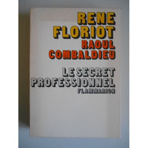 Le Secret Professionnel / Floriot, R Et Combaldieu, R / Réf42260