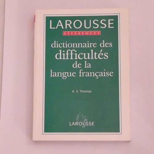 Dictionnaire Des Difficultés De La Langue Française - Larousse