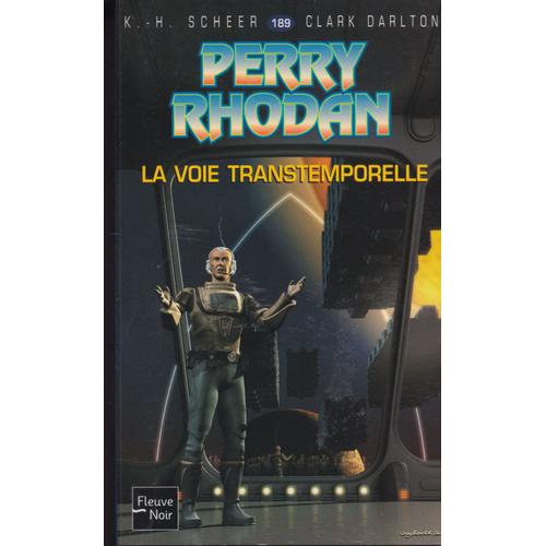 Perry Rhodan Volume 189 : La Voie Transtemporelle