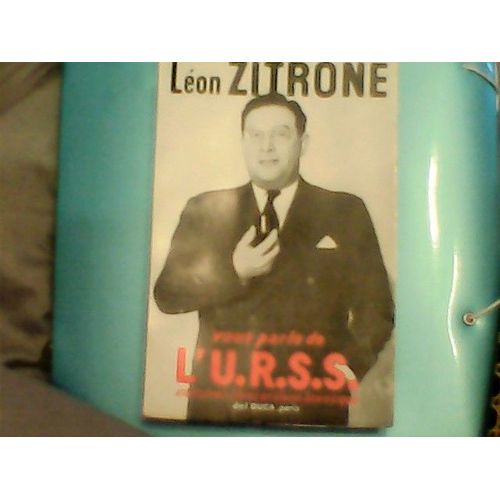 Léon Zitrone Vous Parle De L'u.R.S.S : Léon Zitrone Vous Parle De L'u.R.S.S
