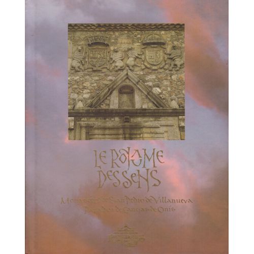 Le Royaume Des Sens, Monastère De San Pedro De Villanueva, Paradoz De Cangas De Onis