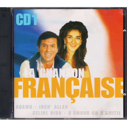 La Chanson Française - Cd 1 - Elle - D'amour Ou D'amitié - Un Amour De Vacances - Affaire Etrangère - Inch' Allah - Le Géant De Papier - L'aventura - Cd - 16 Titres