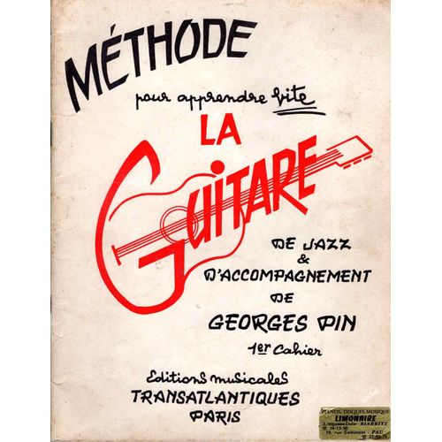 Méthode Pour Apprendre Vite La Guitare De Jazz Et D'accompagnement