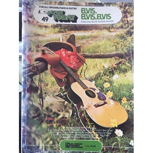 Elvis Elvis Featuring Blue Suede Shoes Ez Play Today For All Organs Piano And Guitar