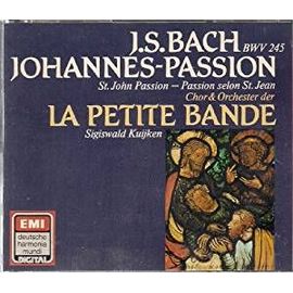 Johannes-Passion - Passion Selon St ( Saint ) Jean