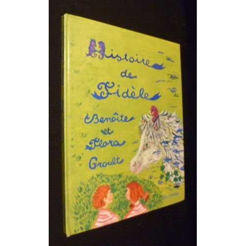 Histoire De Fidèle