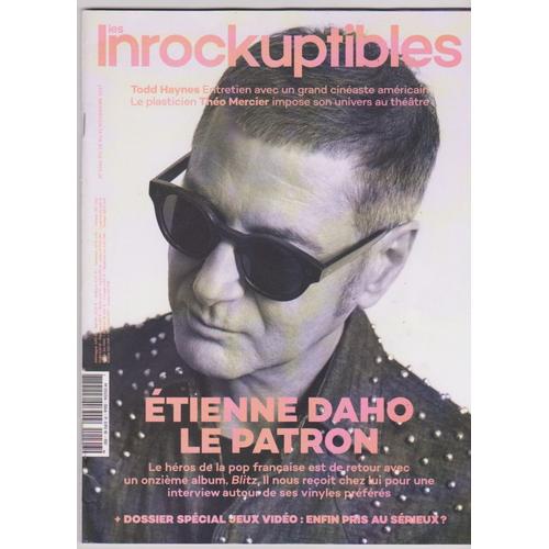 Les Inrockuptibles 1146 Étienne Daho Todd Haynes Wu-Tang Jacques-Henri Eyraud Ozteki Camus