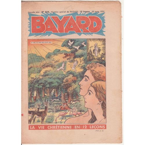 Bayard N°225 25 Mars 1951 La Vie Chrétienne En 12 Leçons