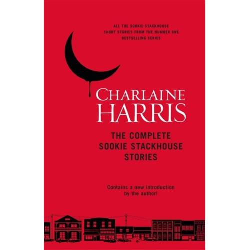 The Complete Sookie Stackhouse Stories