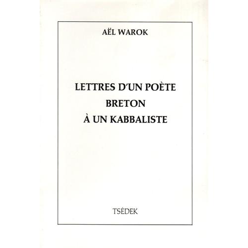 Lettre D'Un Poète Breton À Un Kabbaliste