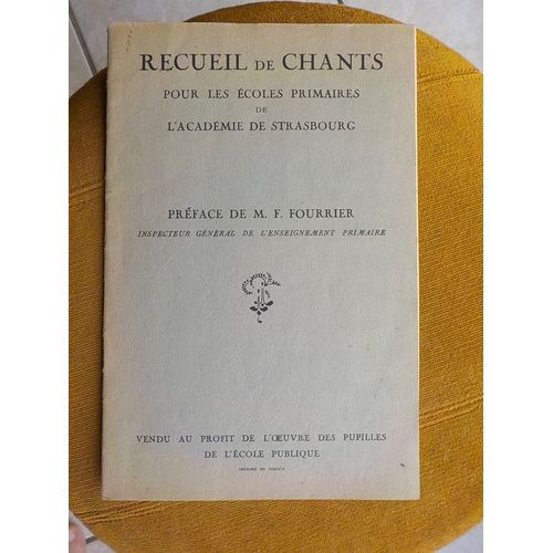 Recueil De Chants Pour Les Ecoles Primaires De L Academie De Strasbourg