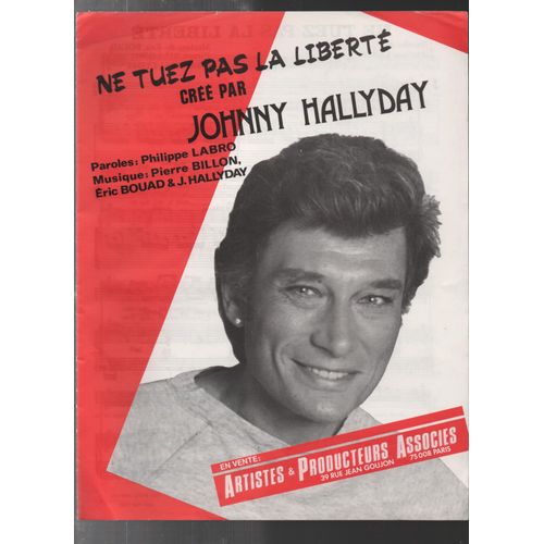 Ne Tuez Pas La Liberté Créé Par Johnny Hallyday