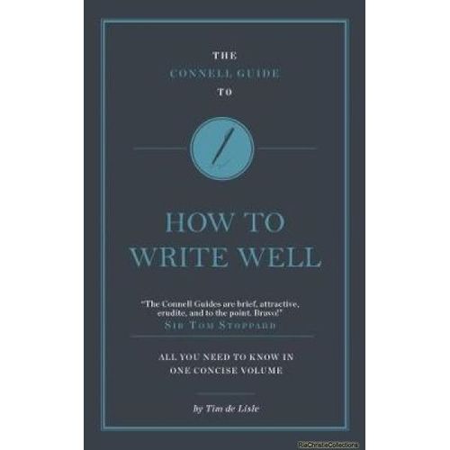 The Connell Guide To How To Write Well