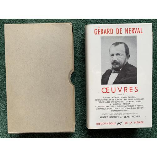 Pleiade - Gérard De Nerval - ?uvres, Tome I (Édition Originale 1960 Avec Emboitage + Rhodoid + Jaquette)