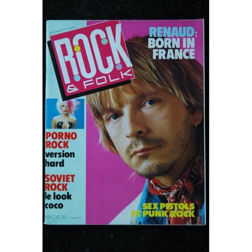 Rock &amp; Folk 228 Porno Rock Soviet Rock Renaud Sex Pistols Chuck Norris