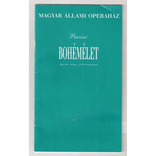 Bohemelet - Puccini - Magyar Allami Operahaz