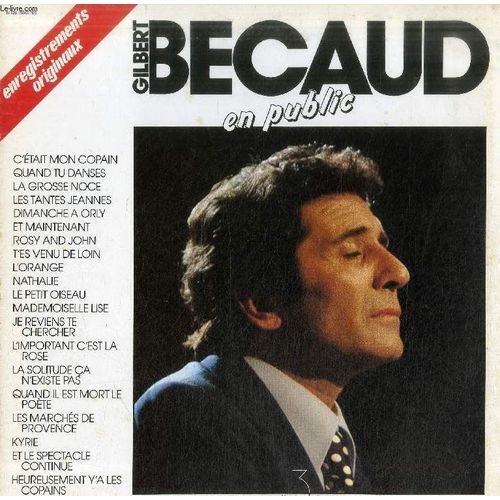 Disque Vinyle 33t : Gilbert Becaud En Public - Olympia 1956 (Extraits), Un Nouveau Printemps Tout Neuf, Passe Ton Chemin, C'etait Mon Copain, Viens, Je Veux Te Dire Adieu, Quand Tu Danses ...