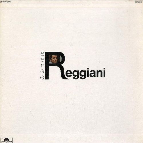 Disque Vinyle 33t : Serge Reggiani - La Chanson De Paul, Journal, Si Tu Me Payes Un Verre, Le Souffleur, Remboursez, J'suis Pas Chauvin, 1901, Le Vieux Costume, Le Vieux Singe, Rue Du Rêve ...