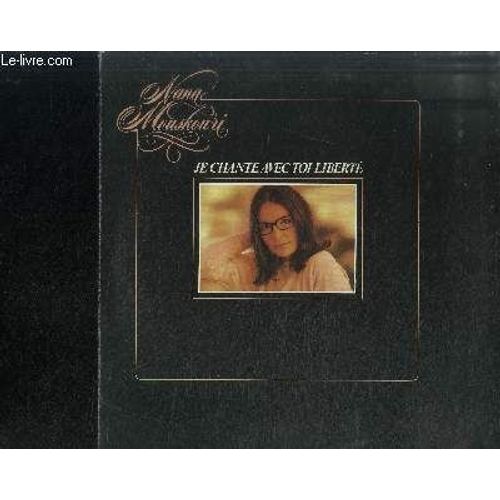 Disque Vinyle 33t : Je Chante Avec Toi Liberte - Il N'y A Pas Que L'amour, Les Mauvais Souvenirs, Petit Pierre, Droom Droom, Ton Amour, Qu'il Est Loin L'amour, Couleurs, La Moitié De Mon ...