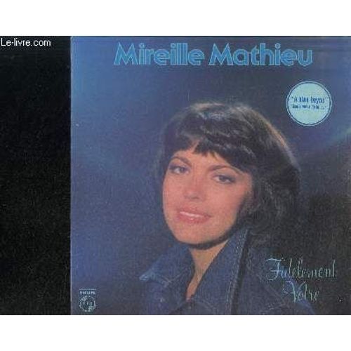 Disque Vinyle 33t : Fidelement Votre - Je T'aime Avec Ma Peau, Toi L'indien Mon Ami, Prière, Des Gens Comme Nous, Un Clown Dans Mon Coeur, Santa Maria De La Mer, Il Peut Neiger Sur La Neva ...