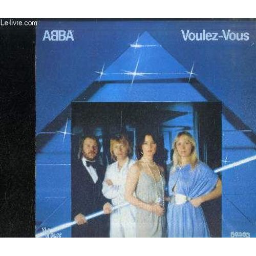 Disque Vinyle 33t : Voulez-Vous - As Good As New, Voulez-Vous, I Have A Dream, Angeleyes, The King Has Lost His Crown, Does Your Mother Know, If It Wasn't For The Nights, Chiquitita ...