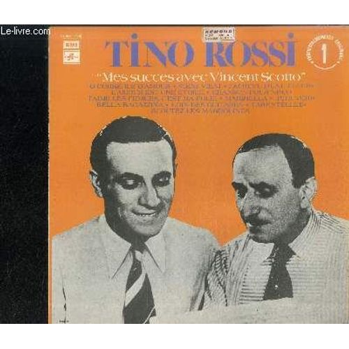 Disque Vinyle 33t : Mes Succes Avec Vincent Scotto - O Corse, Ile D'amour, Vieni, Vieni, J'ai Rêvé D'une Fleur, L'amour Est Une Étoile, Chanson Pour Nina, J'aime Les Femmes, C'est Ma Folie ...