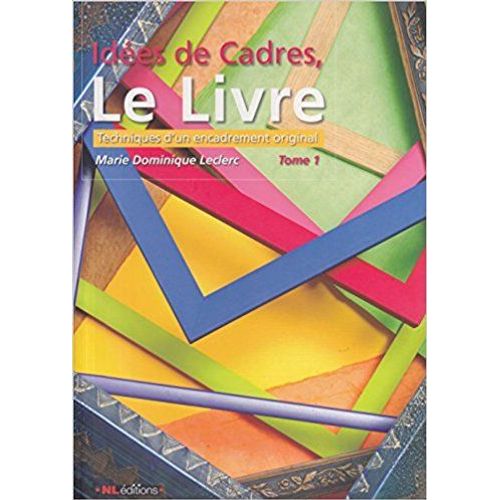 Idees De Cadres Le Livre Tome 1
