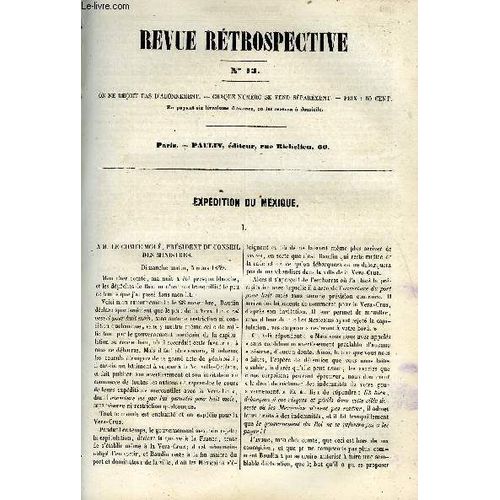 Revue Retrospective Ou Archives Secretes Du Dernier Gouvernement N° 13 - Expédition Du Mexique - Lettre De Louis Philippe A M. Molé. Correspondance De Don Carlos Avec Louis Philippe - Acte ...