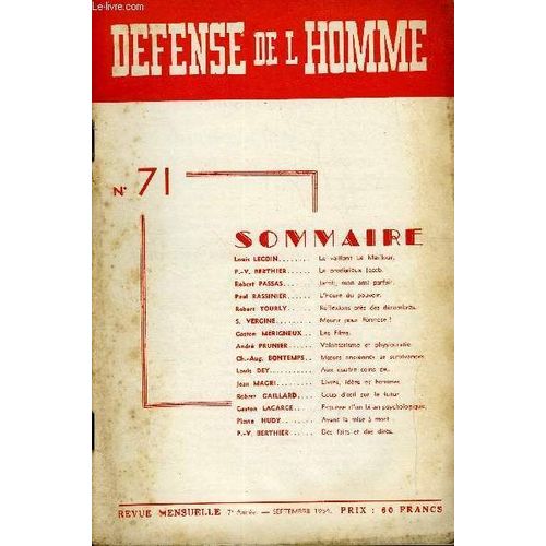 Defense De L'homme 7e Annee N° 71 - Louis Lecoin.. Le Vaillant Le Meillour.P.-V. Berthier. Le Prodigieux Jacob.Robert Passas. Jacob, Mon Ami Parfait.Paul Rassinier. L'heure Du ...