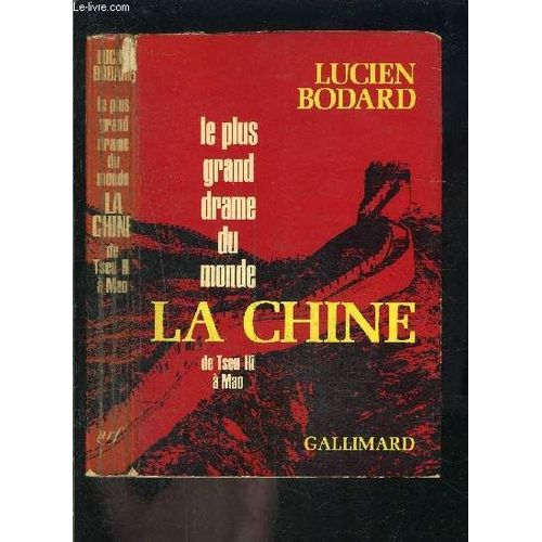 La Chine- Le Plus Grand Drame Du Monde- De Tseu Hi A Mao